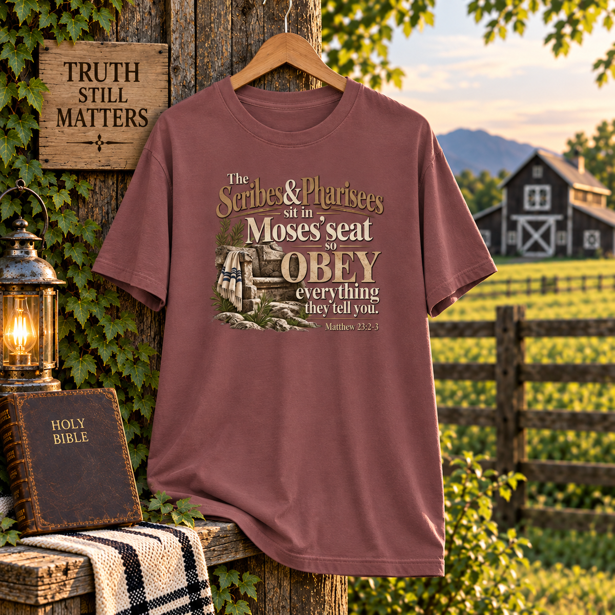 Obey Everything They Tell You - Matt 23:2-3 T-shirt