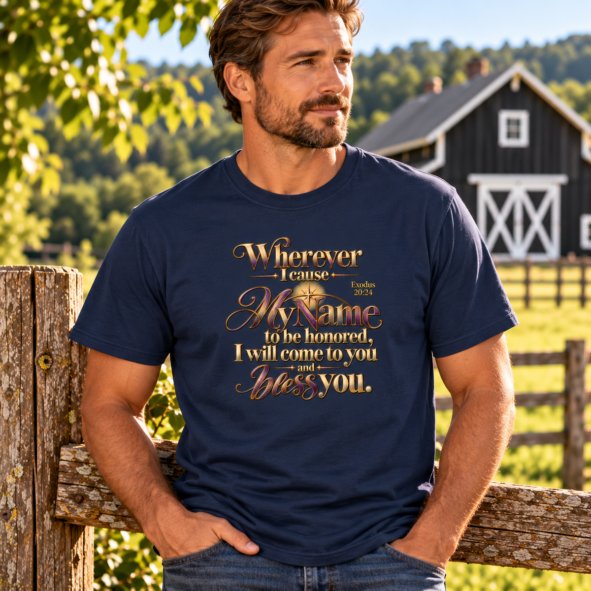 Wherever I Cause My Name to Be Honored Shirt - Exodus 20:24 Scripture T-Shirt